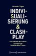 Indivisualisierung & Clashplay (eBook,... - Bild 1