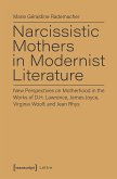 Narcissistic Mothers in Modernist Literature (eBook, PDF)
