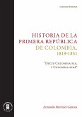 Historia de la primera República de Colombia, 1819-1831 (eBook, ePUB)