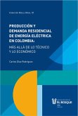 Producción y demanda residencial de energía eléctrica en Colombia (eBook, ePUB)