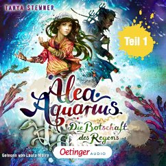 Die Botschaft des Regens / Alea Aquarius Bd.5.1 (MP3-Download) - Stewner, Tanya