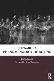 (toward) a phenomenology of acting (eBook, PDF)