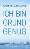 Ich bin Grund genug (eBook, ePUB)