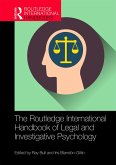 The Routledge International Handbook of Legal and Investigative Psychology (eBook, PDF) The Routledge International Handbook of Legal and Investigative Psychology (eBook, PDF)