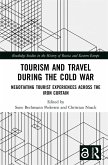 Tourism and Travel during the Cold War (eBook, ePUB)