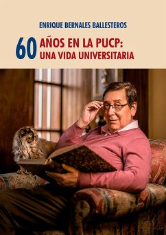 60 años en la PUCP (eBook, ePUB) - Bernales Ballesteros, Enrique