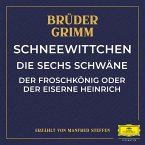 Schneewittchen / Die sechs Schwäne / Der Froschkönig oder der eiserne Heinrich (MP3-Download)