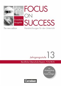 Focus on Success - new edition - 13. Jahrgangsstufe - Handreichungen für den Unterricht - Angela Diermayr und Josef Strasser