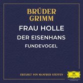 Frau Holle / Der Eisenhans / Fundevogel (MP3-Download)