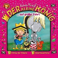 04: Der kleine König auf großer Fahrt (MP3-Download) - Munck, Hedwig