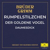 Rumpelstilzchen / Der goldene Vogel / Daumesdick (MP3-Download)