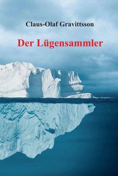 Der Lügensammler (eBook, ePUB) - Gravittsson, Claus-Olaf