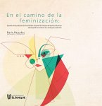En el camino de la feminización (eBook, PDF)