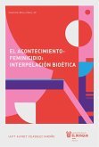 El acontecimiento-feminicidio: interpelación bioética (eBook, ePUB)