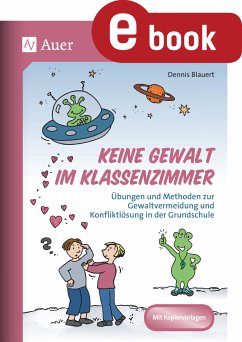 Keine Gewalt im Klassenzimmer (eBook, PDF) - Blauert, Dennis