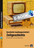 Geschichte handlungsorientiert: Zeitgeschichte (eBook, PDF)