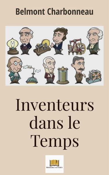 Inventeurs dans le Temps (eBook, ePUB) Inventeurs dans le Temps (eBook, ePUB)