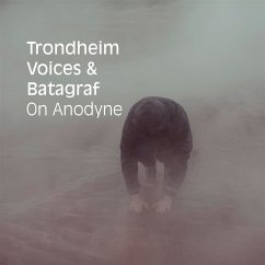 On Anodyne - Trondheim Voices & Batagraf