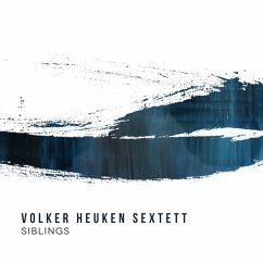 Siblings - Heuken,Volker Sextett