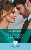 The Doctors' Christmas Reunion (Mills & Boon Medical) (eBook, ePUB)