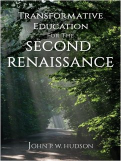 Transformative Education for the Second Renaissance (eBook, ePUB)