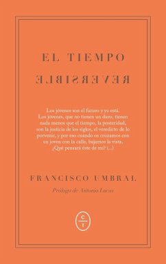 El tiempo reversible (eBook, ePUB) - Umbral, Francisco