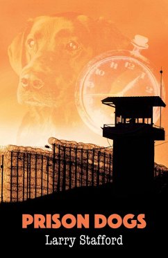 Prison Dogs (eBook, ePUB) - Stafford, Larry