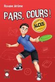 Pars, cours ! Alexis (eBook, ePUB) Pars, cours ! Alexis (eBook, ePUB)