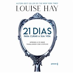 21 dias para curar sua vida (MP3-Download) - Hay, Louise