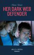 Her Dark Web Defender (eBook, ePUB) - Bild 1