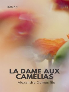 La Dame aux Camélias (eBook, ePUB)