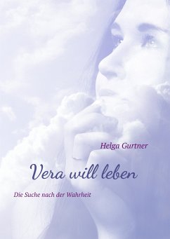 Vera will leben (eBook, ePUB) - Gurtner, Helga