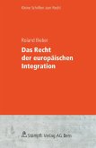 Das Recht der europäischen Integration (eBook, PDF)