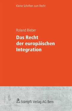 Das Recht der europäischen Integration (eBook, PDF) - Bieber, Roland