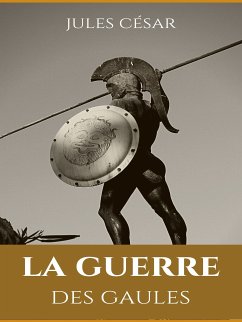 La guerre des Gaules (eBook, ePUB)