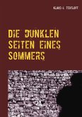 Die dunklen Seiten eines Sommers (eBook, ePUB) Die dunklen Seiten eines Sommers (eBook, ePUB)