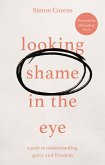 Looking Shame in the Eye (eBook, ePUB)