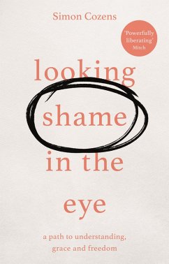 Looking Shame in the Eye (eBook, ePUB) - Cozens, Simon