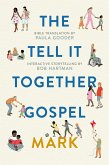 The Tell-It-Together Gospel: Mark (eBook, ePUB)