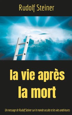 La Vie après la mort (eBook, ePUB) - Steiner, Rudolf