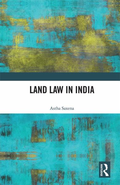 Land Law in India (eBook, ePUB) Land Law in India (eBook, ePUB)