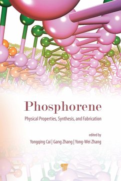 Phosphorene: Physical Properties, Synthesis, and Fabrication (eBook, ePUB)