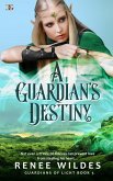 A Guardian's Destiny (Guardians of Light, #5) (eBook, ePUB)