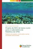 Projeto de ROV de baixo custo para o Laboratório de Robótica da UFSC