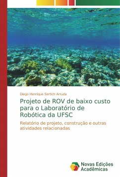 Projeto de ROV de baixo custo para o Laboratório de Robótica da UFSC - Sertich Arruda, Diego Henrique