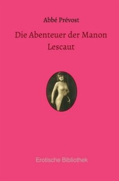 Die Abenteuer der Manon Lescaut - Prevost, Abbé