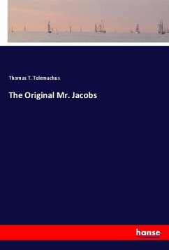 The Original Mr. Jacobs - Telemachus, Thomas T.