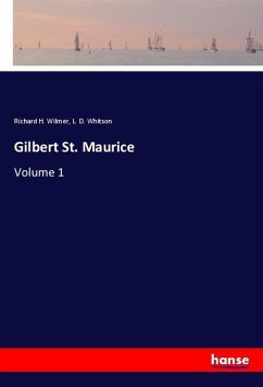 Gilbert St. Maurice - Wilmer, Richard H.;Whitson, L. D.