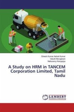 A Study on HRM in TANCEM Corporation Limited, Tamil Nadu