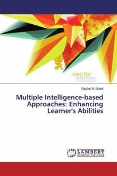 Multiple Intelligence-based Approaches: Enhancing Learner's Abilities - Muteti, Rachel M.